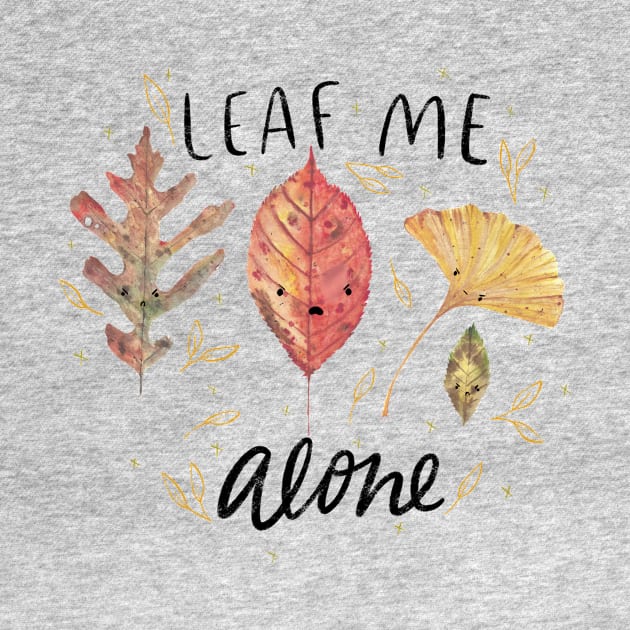 Leaf me alone by Maddyslittlesketchbook